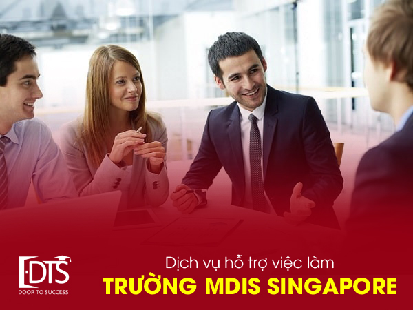 Dịch vụ hỗ trợ việc làm sau tốt nghiệp tại trường MDIS Singapore
