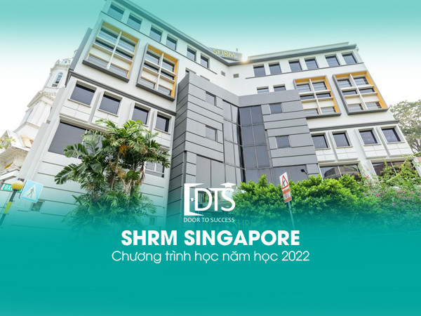 Cao đẳng SHRM Singapore cập nhật chương trình học, học phí 2022