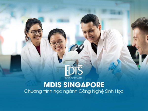 Khóa học ngành Công nghệ Sinh học tại Học viện MDIS Singapore