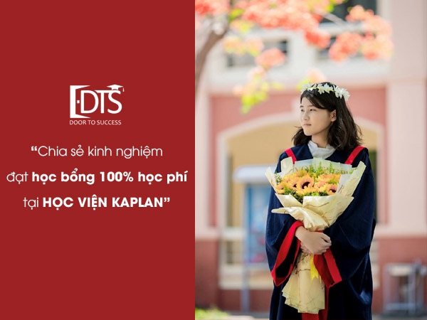 Chia sẻ kinh nghiệm đạt học bổng 100% Học Viện Kaplan Singapore