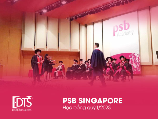 Học bổng du học Singapore tại Học viện PSB Quý 1