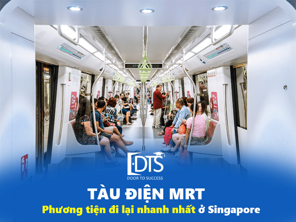 Tàu điện MRT phương tiện đi lại nhanh nhất ở Singapore