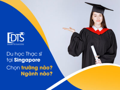 Du học Thạc sĩ tại Singapore – Tăng tốc sự nghiệp với bằng cấp quốc tế